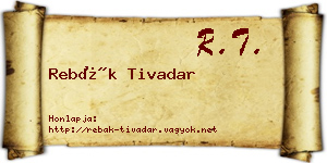 Rebák Tivadar névjegykártya